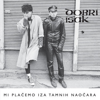 Mi plačemo iza tamnih naočara cover art